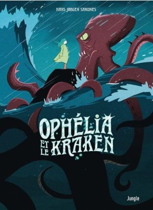 Ophélia et les abysses - Tome 2 Ophélia et le Kraken - Jungle