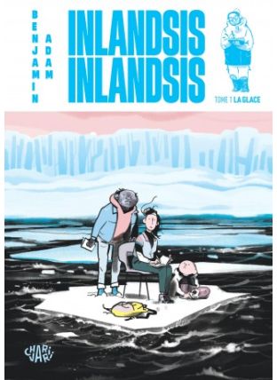 Inlandsis Inlandsis Tome 1 - Dargaud