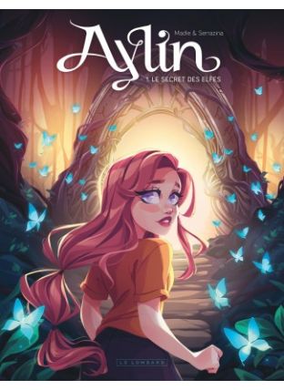 Aylin, Tome 1 : Le Secret des elfes - Le Lombard
