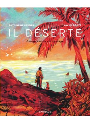 Il déserte - Georges ou la vie sauvage - Dargaud