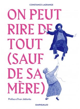 On peut rire de tout (sauf de sa mère) - Dargaud