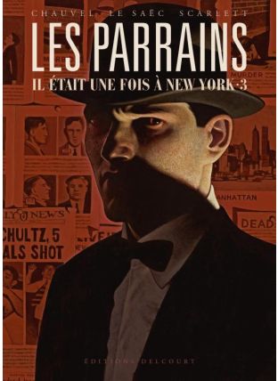 Les Parrains - Il était une fois à New York T03 - Delcourt