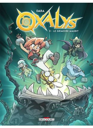 Oxalys T03 - Le Grimoire maudit - Delcourt