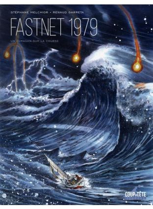Le Fastnet 1979 - Un ouragan sur la course - Delcourt