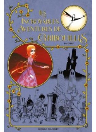 Les Incroyables aventures de Gribouillis - Delcourt