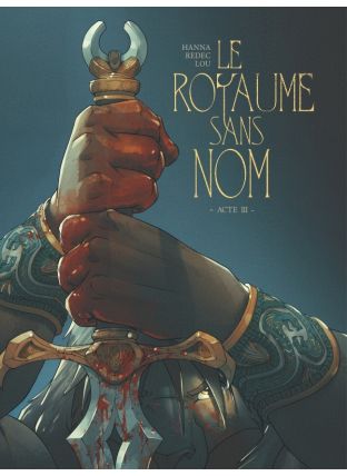 Le Royaume sans nom - Tome 03 - Glénat