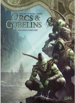 Orcs et Gobelins T29 - Les Archers d&#039;Orethie - Soleil