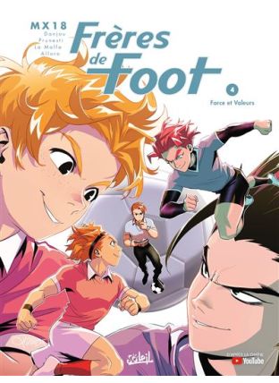 Frères de foot T04 - Force et Valeurs - Soleil