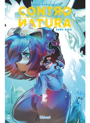 Contro Natura - Sang bleu - Glénat