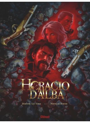 Horacio d&#039;Alba - Intégrale - Glénat