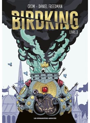 Birdking Livre 3 - Les Humanoïdes Associés