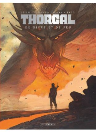 Thorgal Saga, Tome 4 : De Givre et de Feu - couv feu - Le Lombard