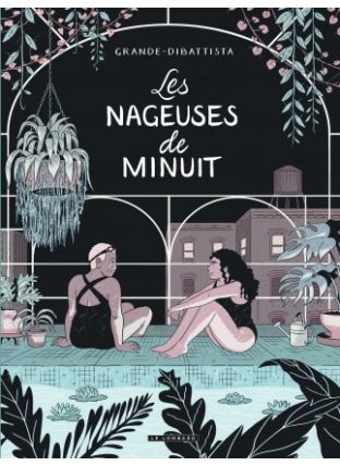 Les nageuses de minuit, Tome 0 : Les nageuses de minuit - Le Lombard
