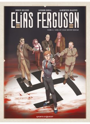 Elias Ferguson - Tome 03 - Glénat