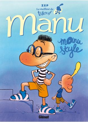 Le Meilleur de Titeuf - Manu - Glénat
