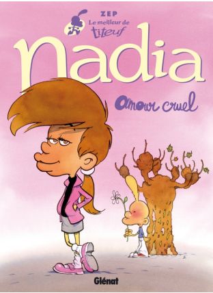 Le Meilleur de Titeuf - Nadia - Glénat