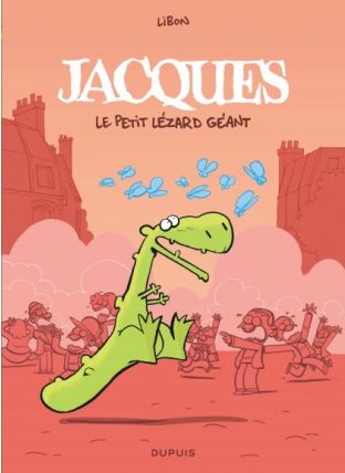 Jacques le petit lézard géant - Intégrale - Dupuis