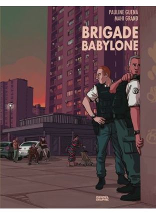 Brigade Babylone - Denoël Graphics