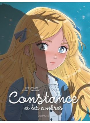 Constance et les ombres : Tome&nbsp;1 - Dupuis
