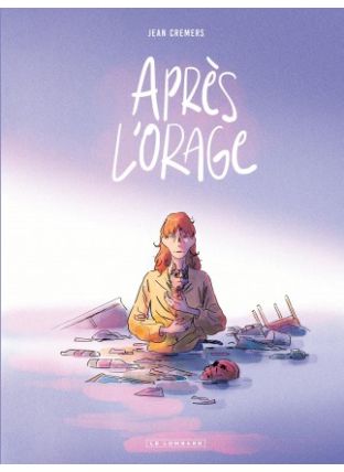 Après l&#039;orage, Tome 0 : Après l&#039;orage - Le Lombard