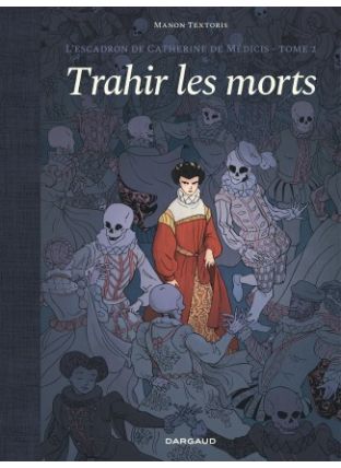 L&#039;escadron de Catherine de Médicis - Dargaud