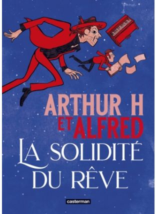 La Solidité du rêve - Casterman