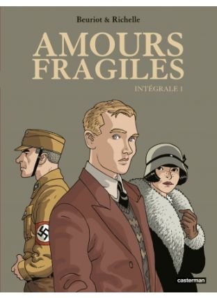 Amours fragiles : Tome 1 - Intégrale - Casterman