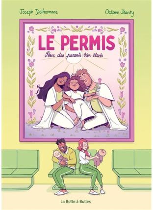 Pour des parents bien élevés - Le permis - La Boîte à bulles