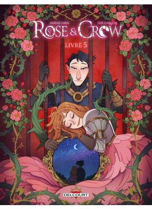 Rose and Crow T05 - Delcourt