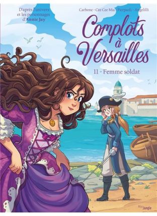 Complots à Versailles - Tome 11 La femme soldat - Jungle