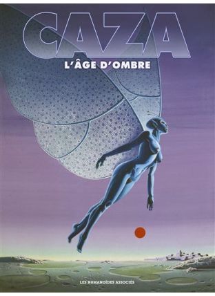 L'Âge d'Ombre - Les Humanoïdes Associés