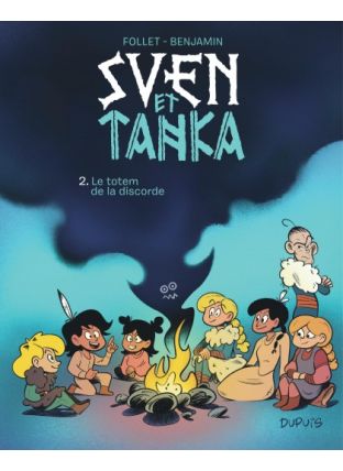 Sven et Tanka : TOME&nbsp;2 - Dupuis