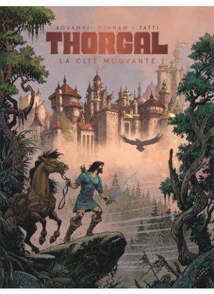 Thorgal Saga, Tome 5 : La Cité Mouvante - Aouamri/Ozanam - Le Lombard