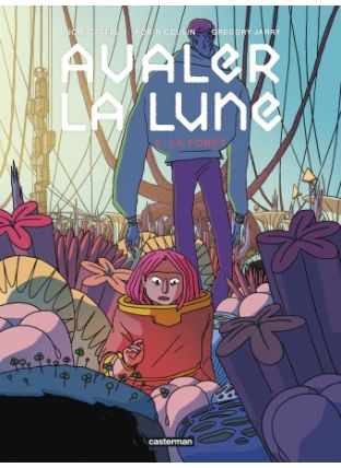Avaler la Lune : Tome 2 - La Forêt - Casterman