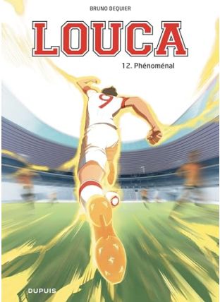 Louca - Tome 12 - Phénoménal - Dupuis
