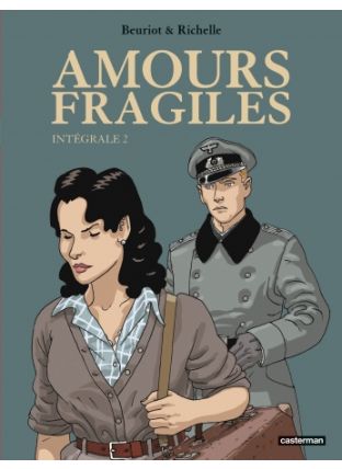 Amours fragiles : Tome 2 - Intégrale - Casterman