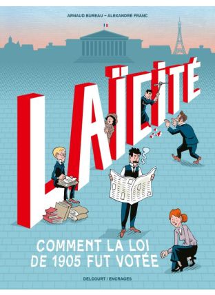 Laïcité : Comment la loi de 1905 fut votée - Delcourt