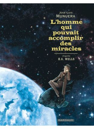 L'homme qui pouvait accomplir des miracles - Dargaud