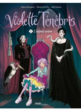 Violette Tenebris T1 (L'Animal totem) - Jungle