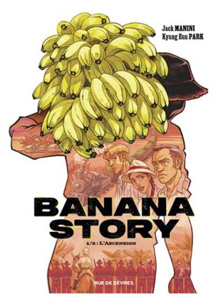 Banana story T1 L'Ascension - Rue De Sèvres
