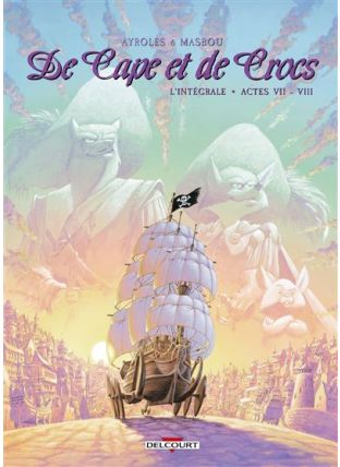 De Cape et de Crocs - Intégrale Tome 7  et Tome 8 - Delcourt