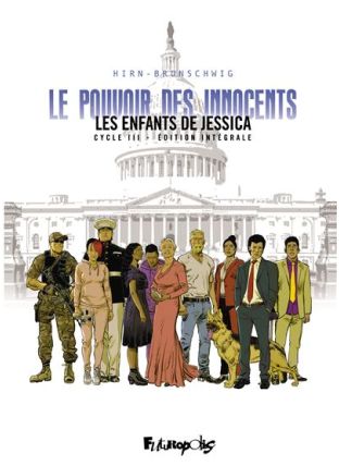 Le Pouvoir des innocents, cycle III Les enfants de Jessica-Édition intégrale - Futuropolis