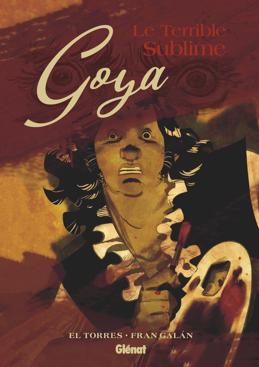 Couverture BD Goya, le terrible sublime