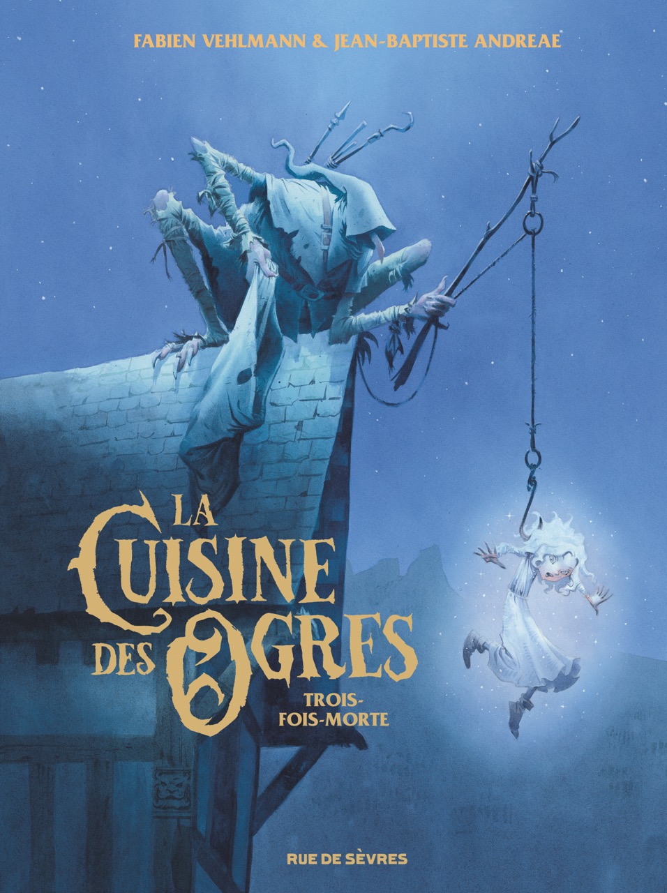 Couverture BD La Cuisine des Ogres, Trois-fois-morte