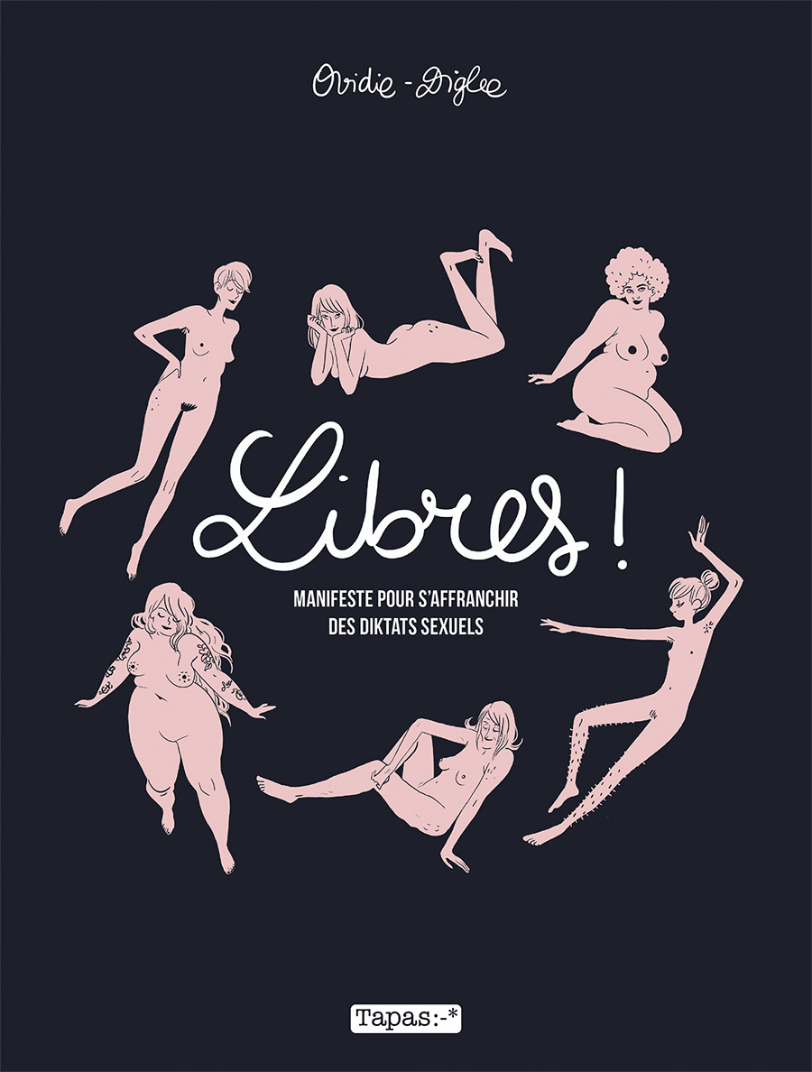 Couverture BD Libres ! Manifeste pour s'affranchir des diktats sexuels